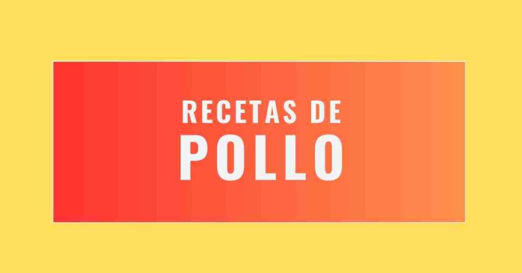 Mejores recetas de Pollo en Video